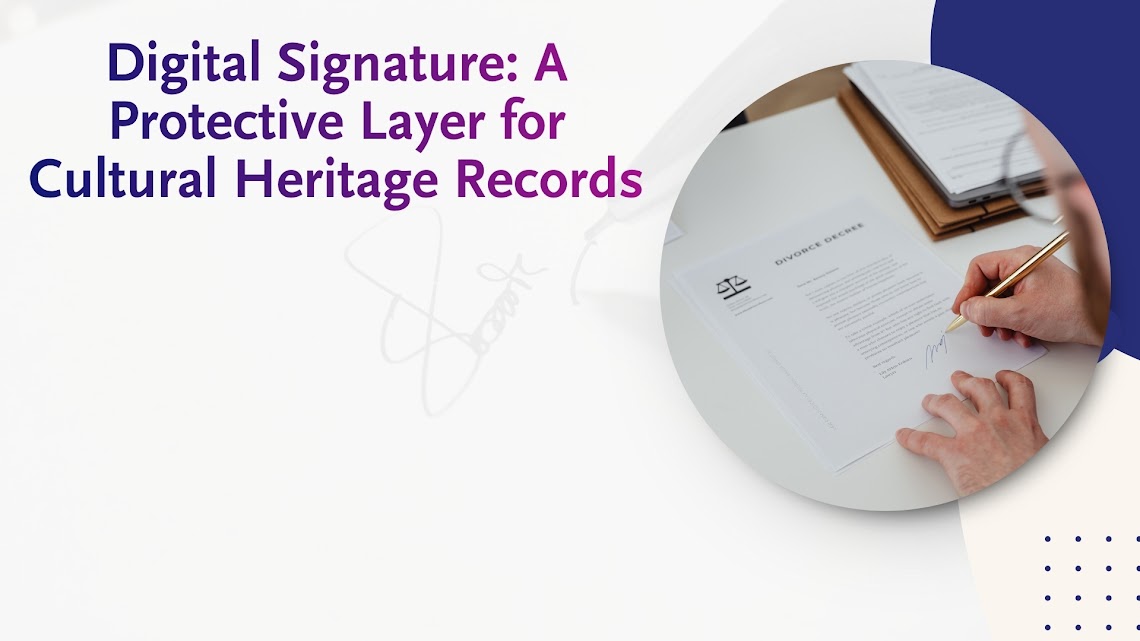 Digital Signature: A Protective Layer for Cultural Heritage Records