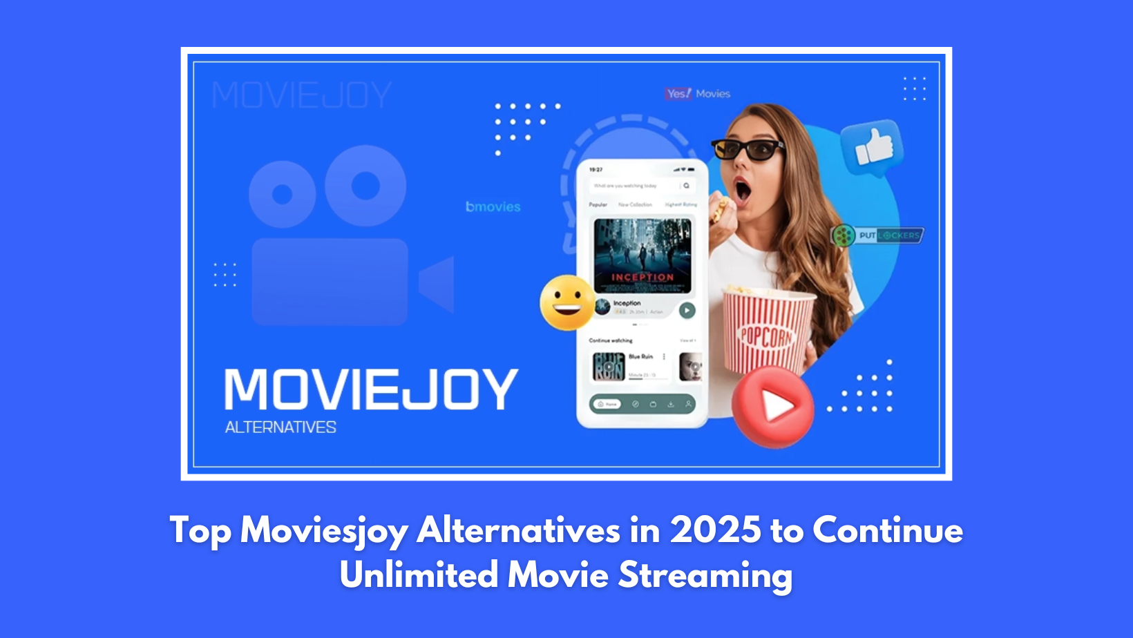 Top Moviesjoy Alternatives in 2025 to Continue Unlimited Movie Streaming